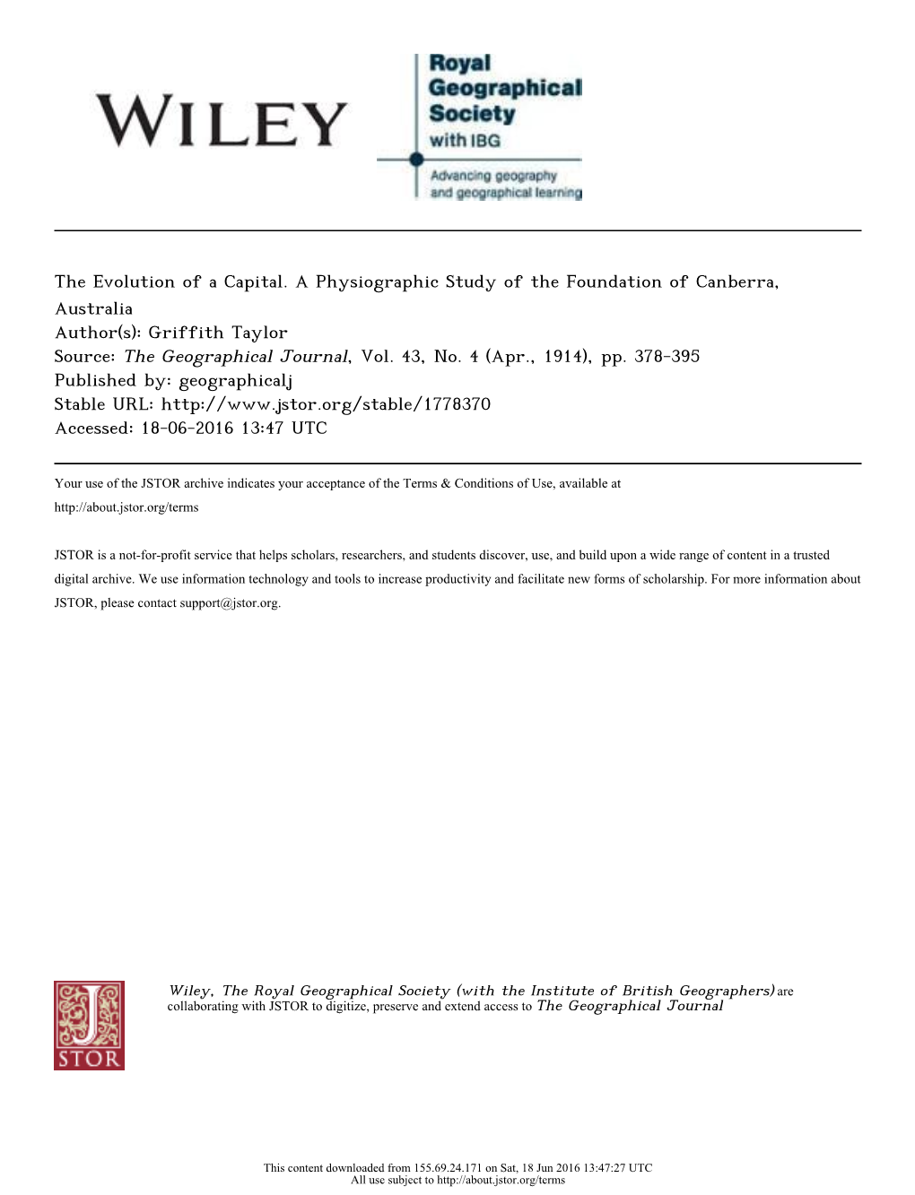 The Evolution of a Capital. a Physiographic Study of the Foundation of Canberra, Australia Author(S): Griffith Taylor Source: the Geographical Journal, Vol