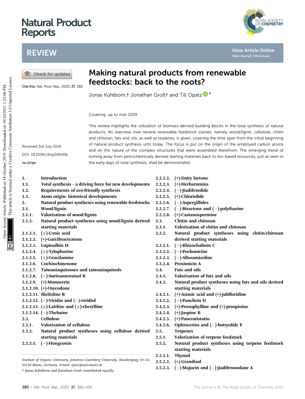 Making Natural Products from Renewable Feedstocks: Back to the Roots? Cite This: Nat