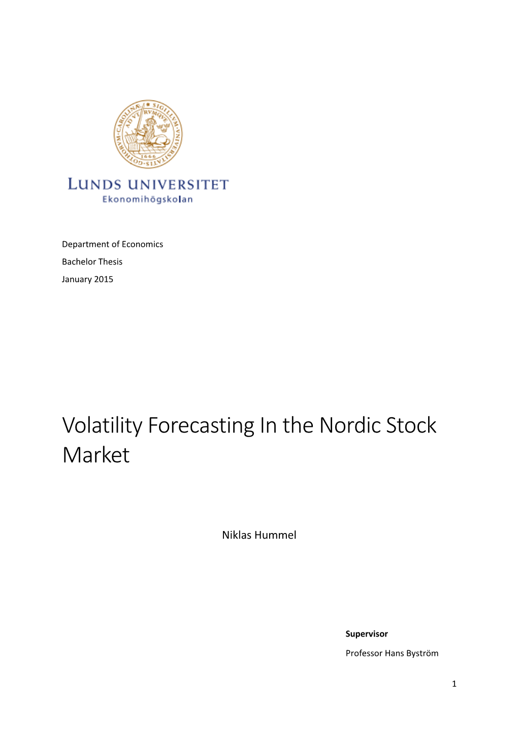 Volatility Forecasting in the Nordic Stock Market