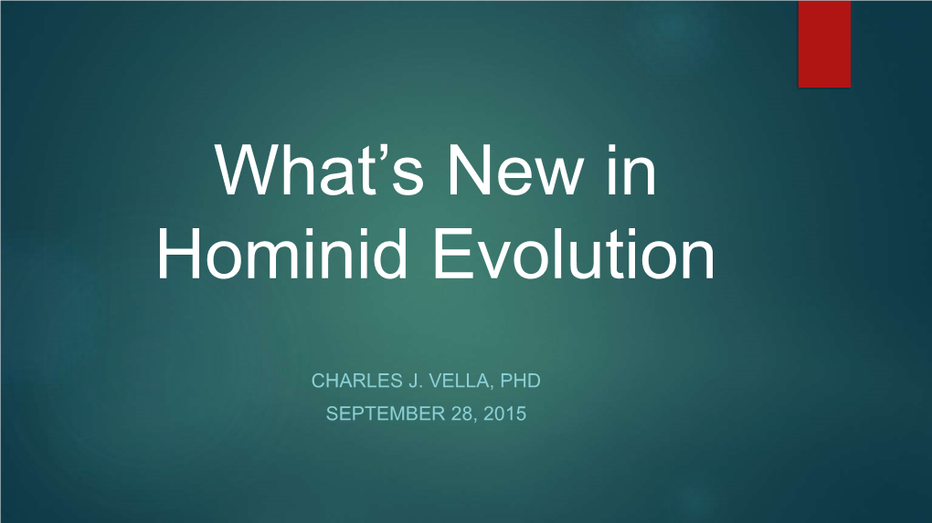 What's New in Hominid Evolution