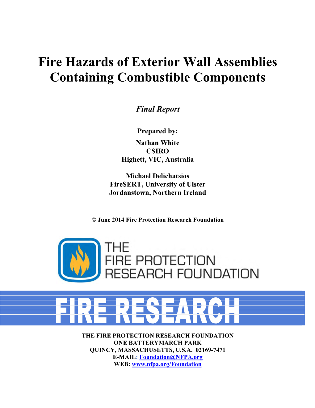 Fire Hazards of Exterior Wall Assemblies Containing Combustible Components