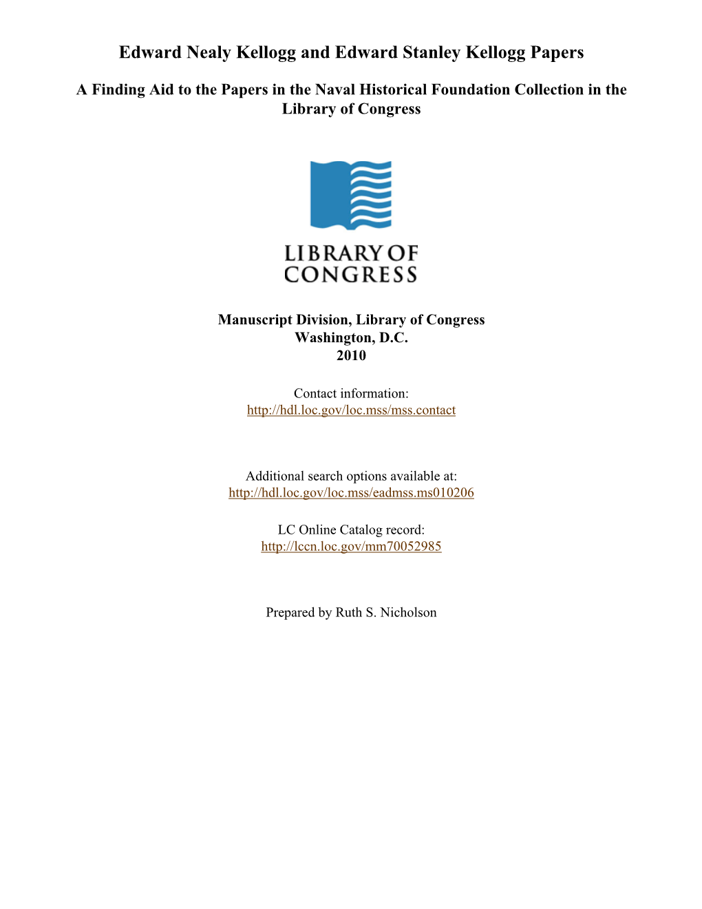 Edward Nealy Kellogg and Edward Stanley Kellogg Papers [Finding Aid