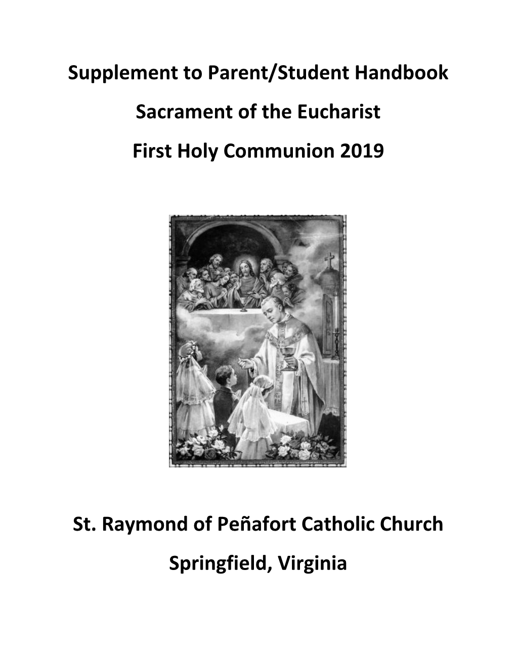 Supplement to Parent/Student Handbook Sacrament of the Eucharist First Holy Communion 2019