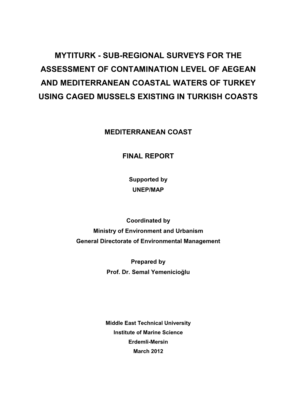 Eutrophication Monitoring in the Mersin Bay of Ne