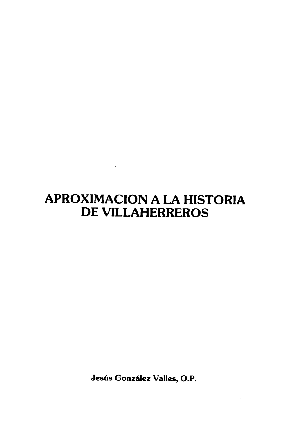 Aproximacion a La Historia De Villaherreros