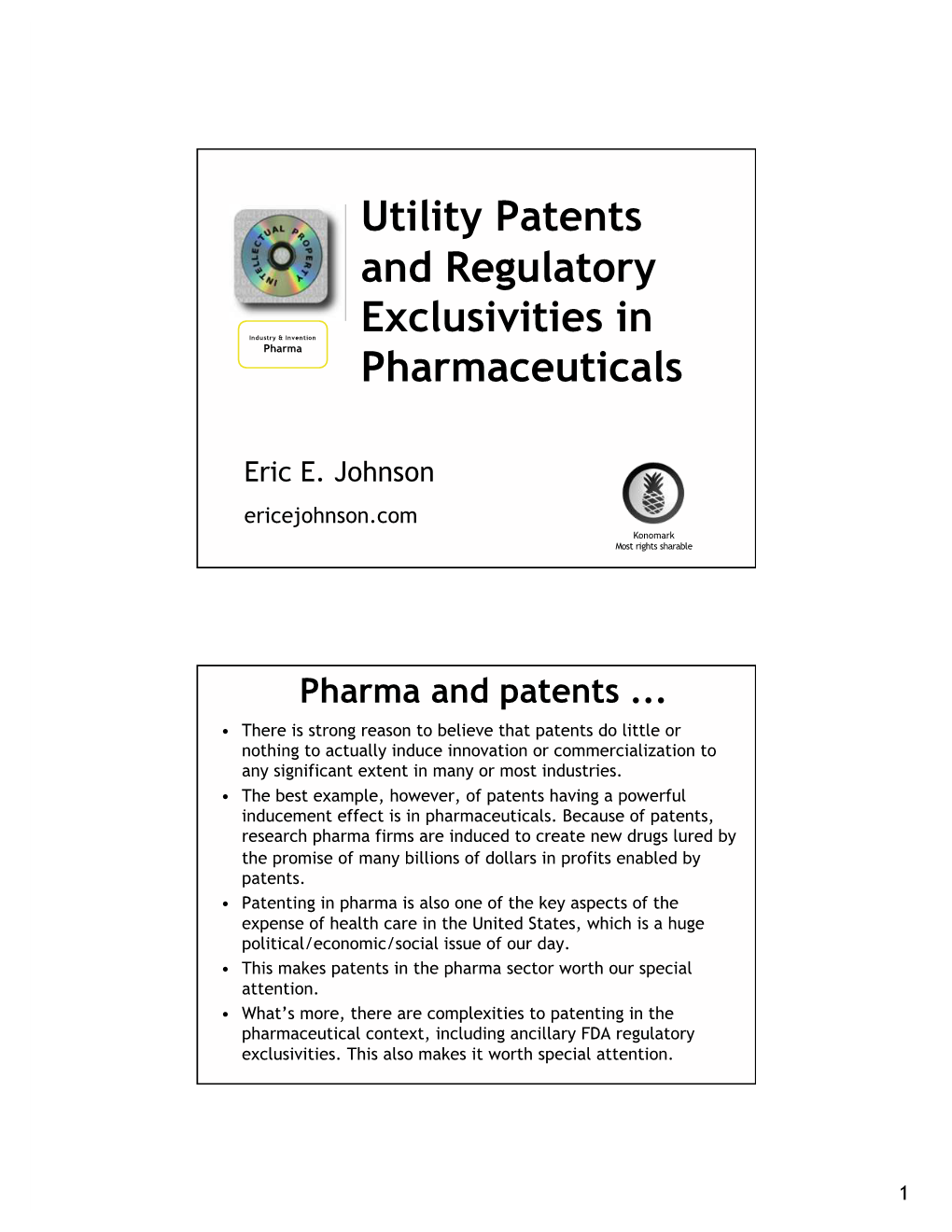 Utility Patents and Regulatory Exclusivities in Industry & Invention Pharma Pharmaceuticals