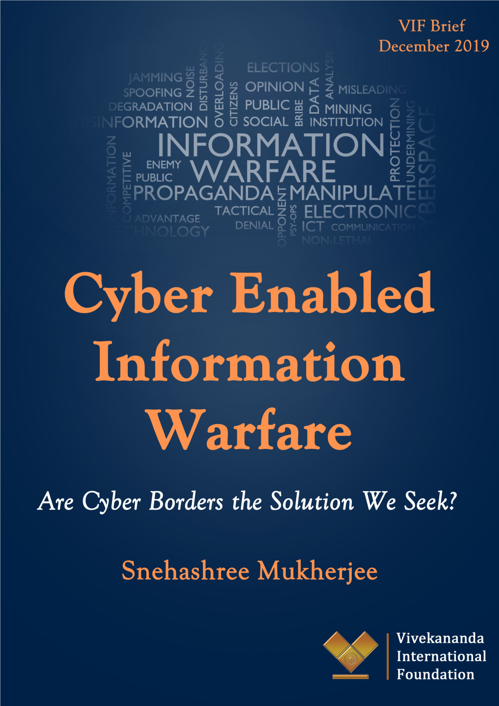 Cyber Enabled Information Warfare: Are Cyber Borders the Solution We Seek?