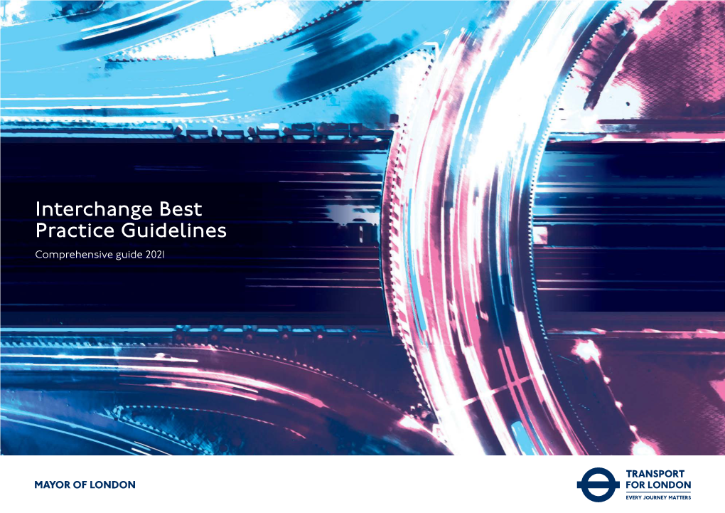 Interchange Best Practice Guidelines Comprehensive Guide 2021 Contents