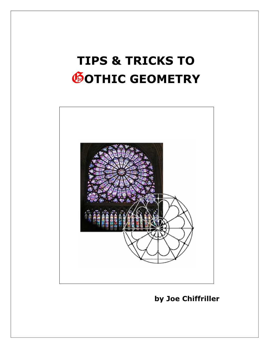 Tips & Tricks to Gothic Geometry