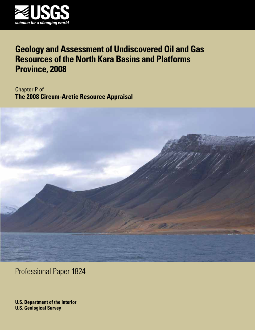 Geology and Assessment of Undiscovered Oil and Gas Resources of the North Kara Basins and Platforms Province, 2008