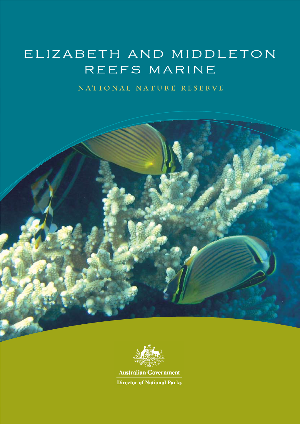 Elizabeth and Middleton Reefs Marine National Nature Reserve Management Plan Elizabeth and Middleton