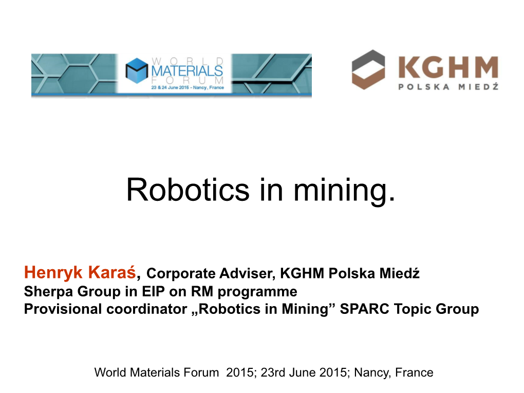 Why Robotics in Mining ?