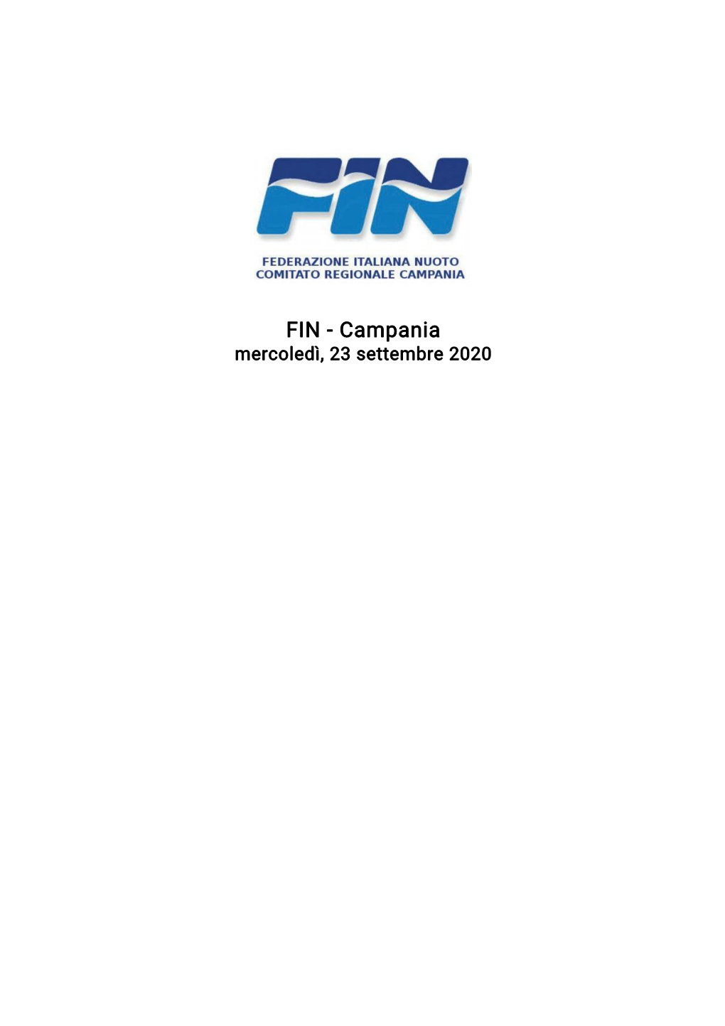 FIN - Campania Mercoledì, 23 Settembre 2020 FIN - Campania Mercoledì, 23 Settembre 2020