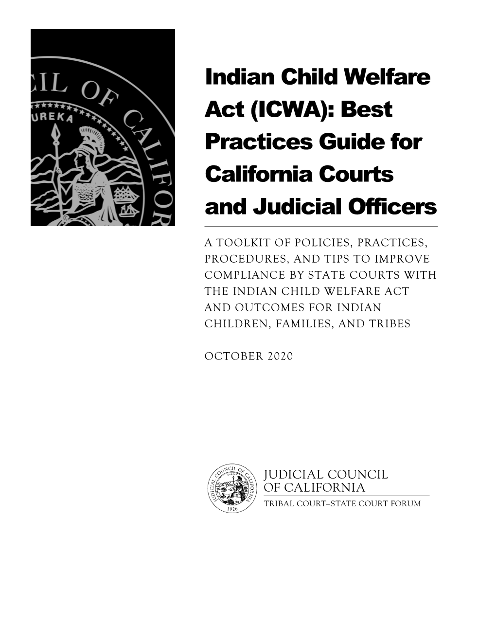 Indian Child Welfare Act (ICWA): Best Practices Guide for California Courts and Judicial Officers