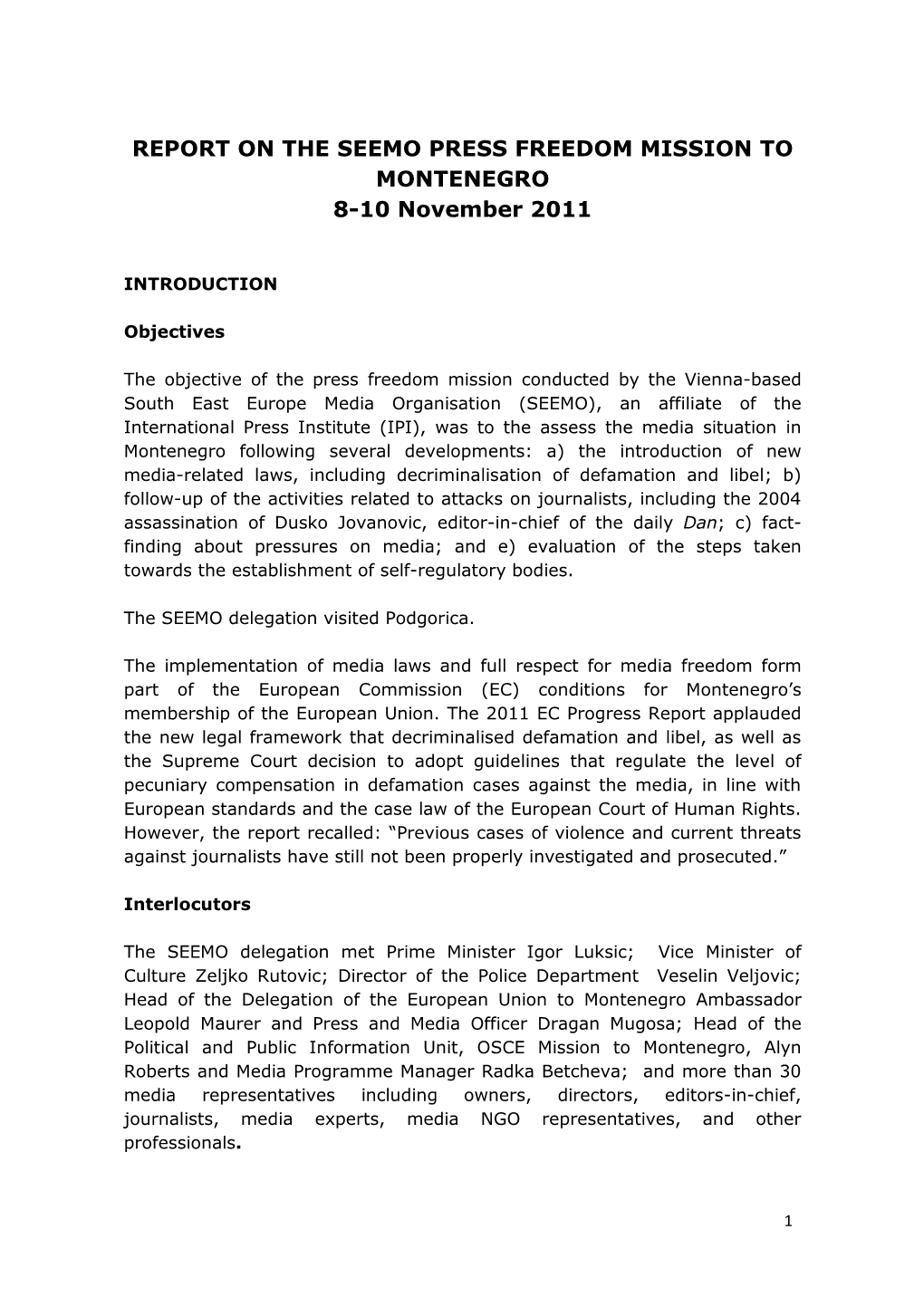 REPORT on the SEEMO PRESS FREEDOM MISSION to MONTENEGRO 8-10 November 2011