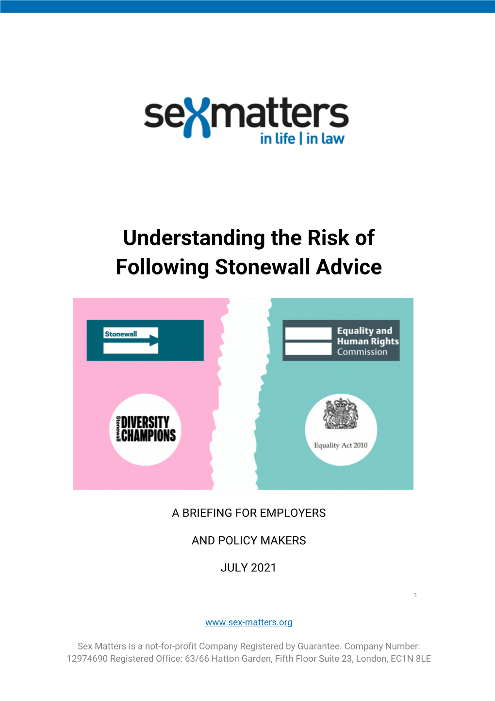 Understanding the Risk of Following Stonewall Advice