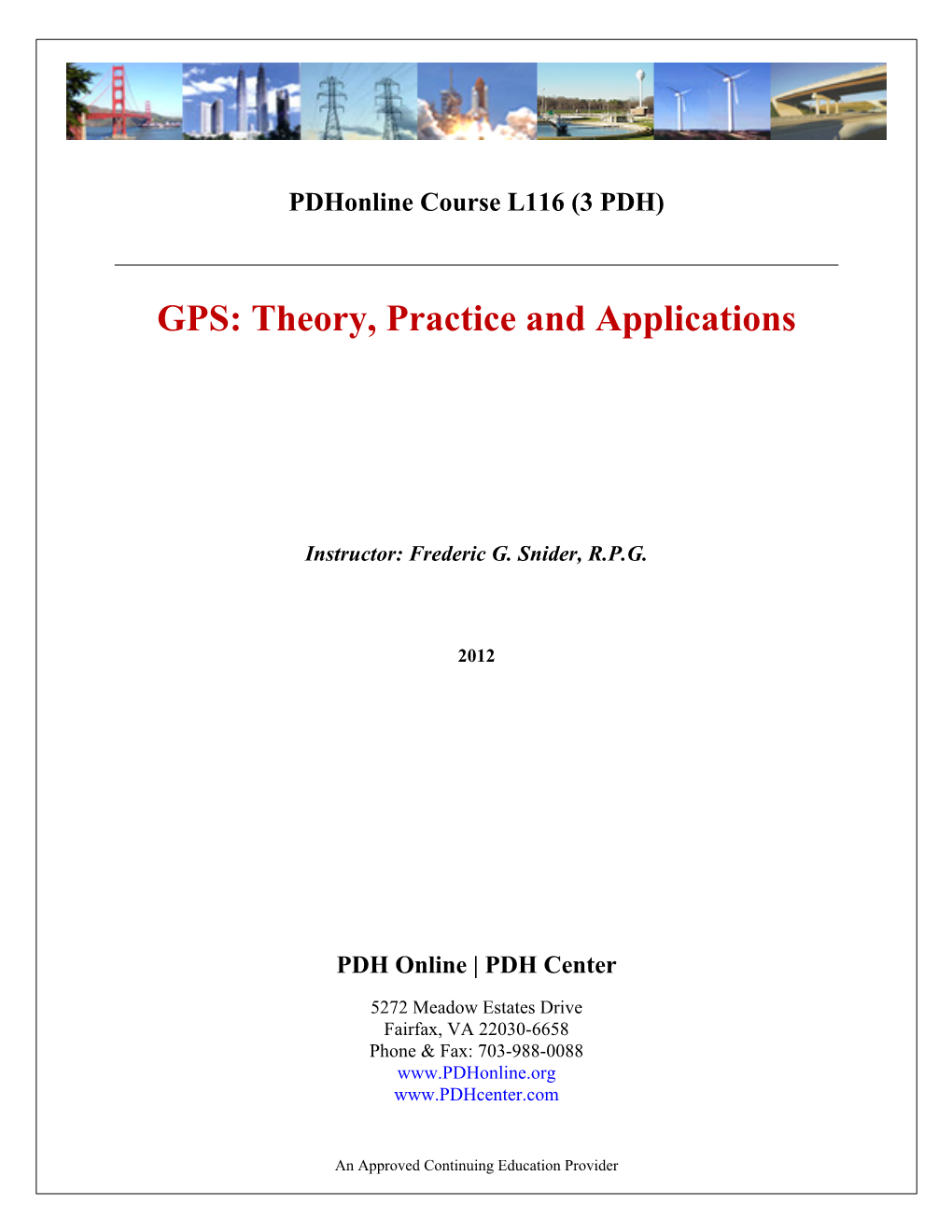 GPS: Theory, Practice and Applications