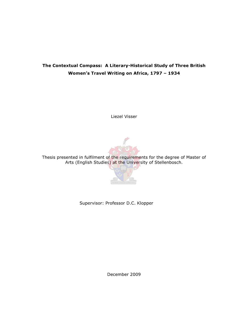 The Contextual Compass: a Literary-Historical Study of Three British Women’S Travel Writing on Africa, 1797 – 1934