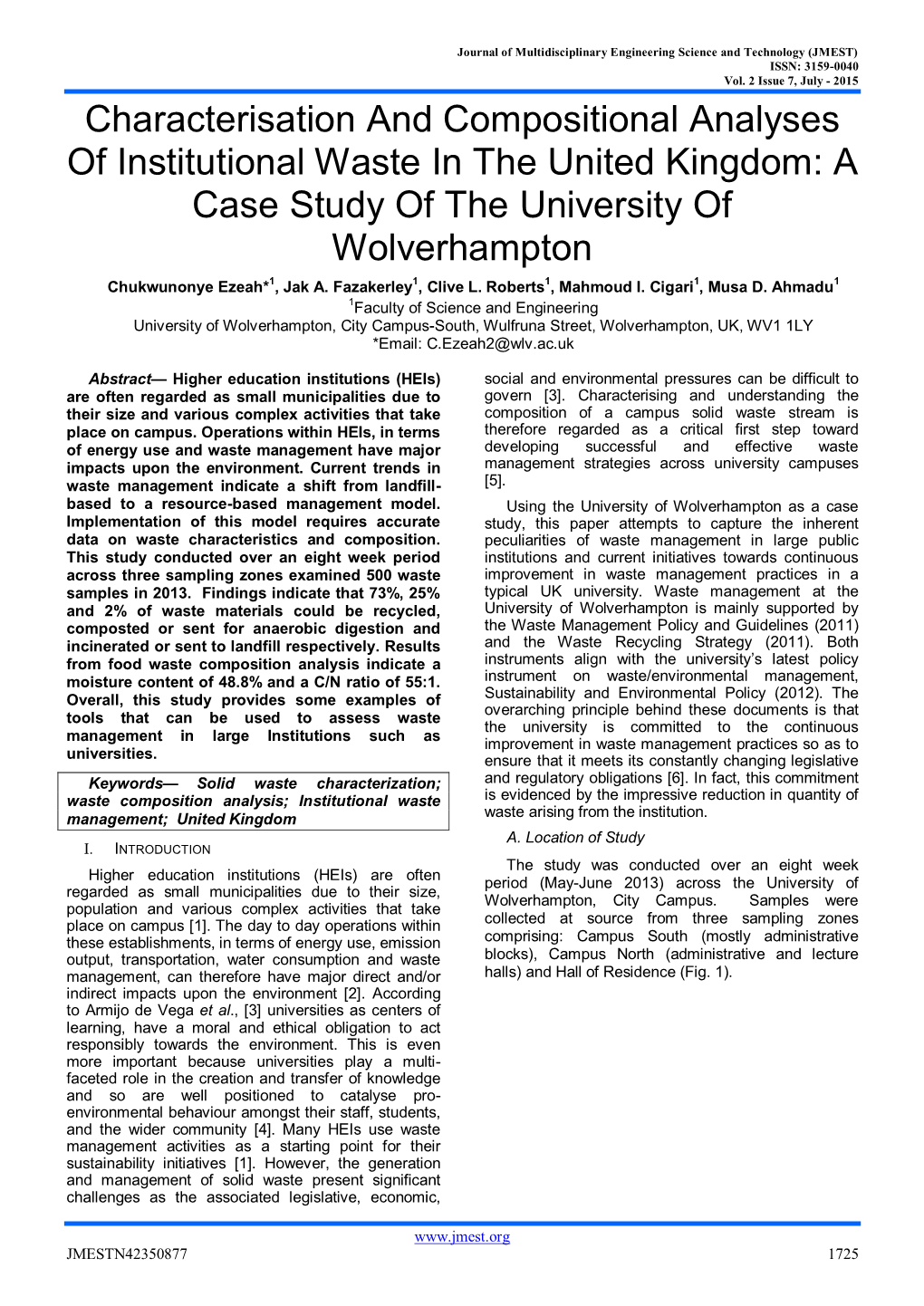 Characterisation and Compositional Analyses of Institutional Waste in the United Kingdom: a Case Study of the University of Wolverhampton Chukwunonye Ezeah*1, Jak A