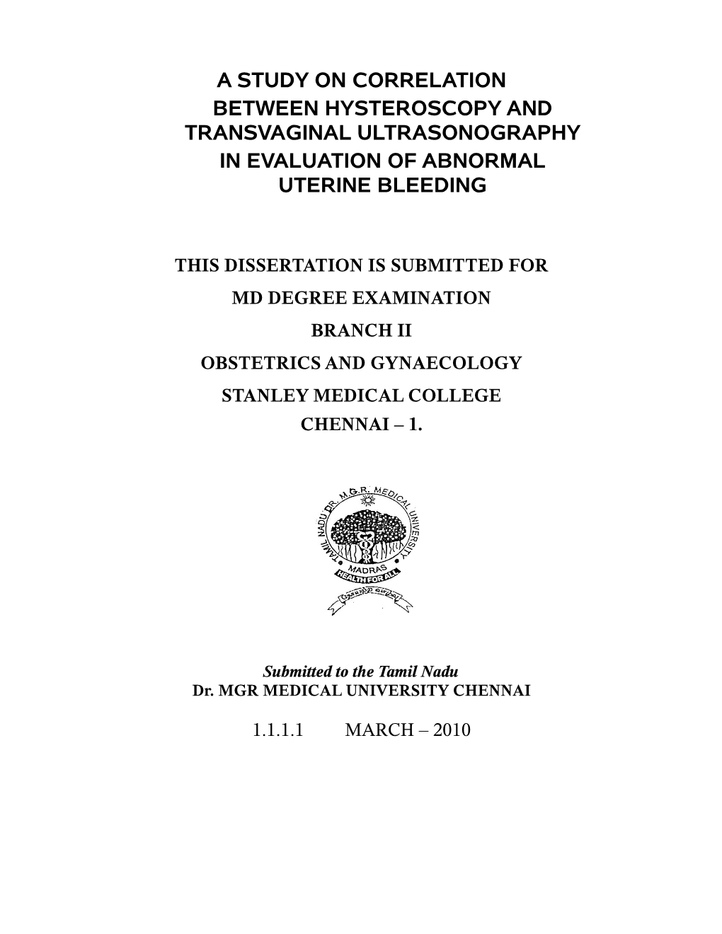 A Study on Correlation Between Hysteroscopy and Transvaginal Ultrasonography in Evaluation of Abnormal Uterine Bleeding