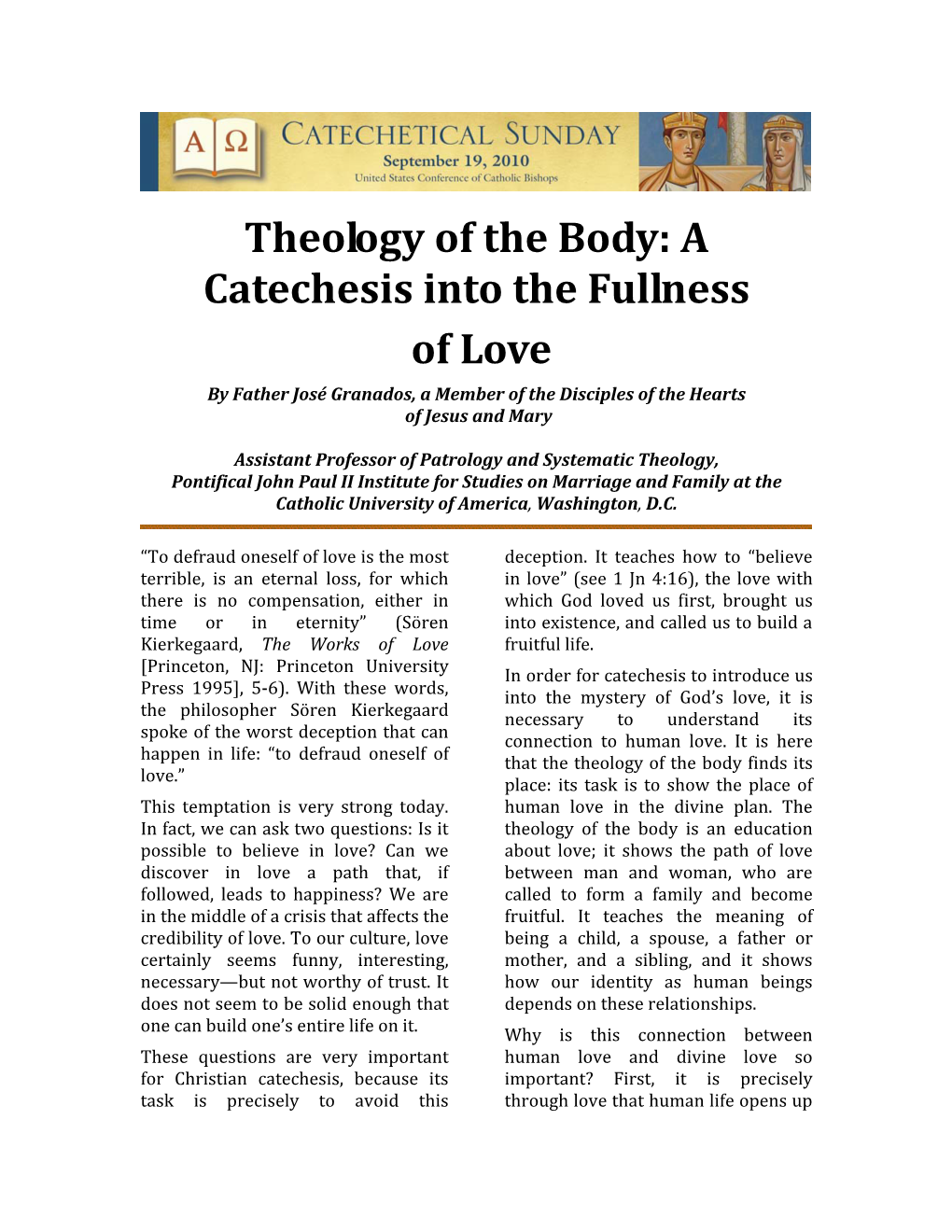 Theology of the Body: a Catechesis Into the Fullness of Love by Father José Granados, a Member of the Disciples of the Hearts of Jesus and Mary