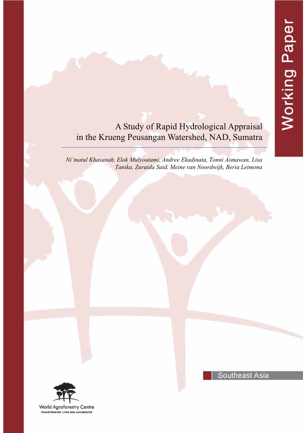 A Study of Rapid Hydrological Appraisal in the Krueng Peusangan Watershed, NAD, Sumatra