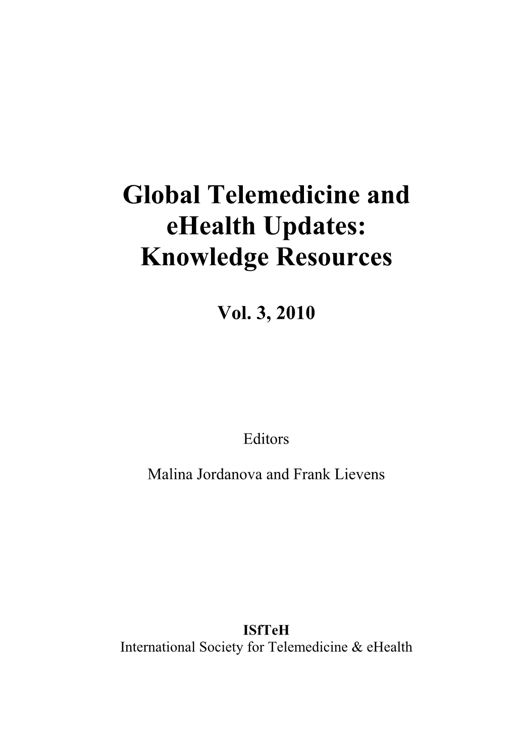 Global Telemedicine and Ehealth Updates: Knowledge Resources
