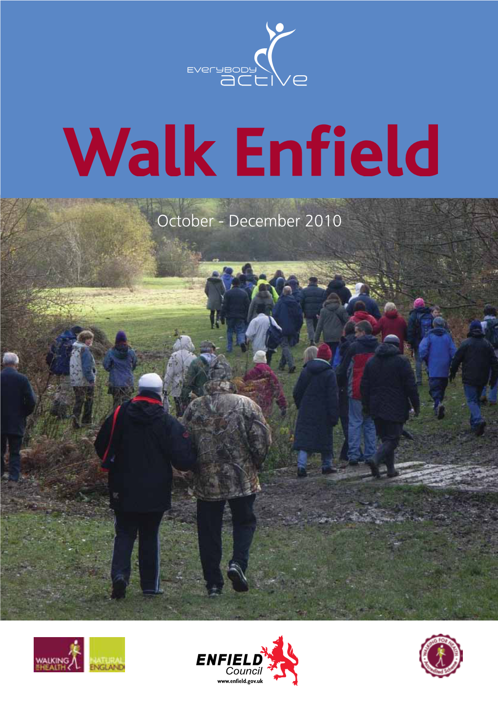 December 2010 Welcome to the Second Edition of ‘Walk Enfield’