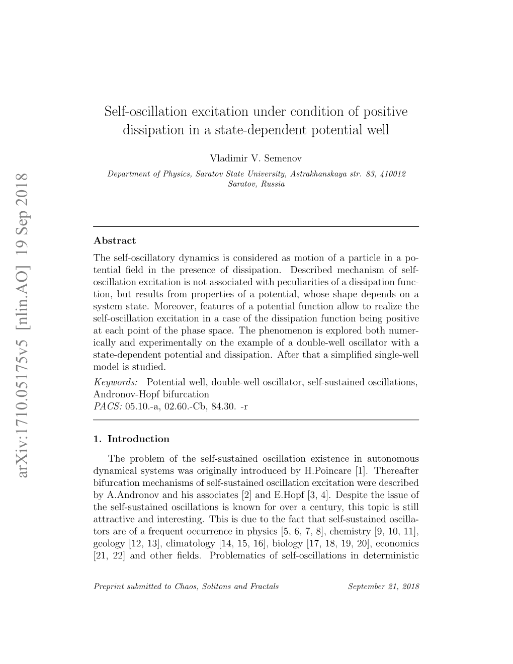 Self-Oscillation Excitation Under Condition of Positive Dissipation in a State-Dependent Potential Well