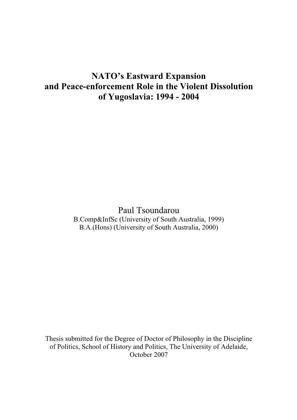 NATO's Eastward Expansion and Peace-Enforcement Role in the Violent Dissolution of Yugoslavia