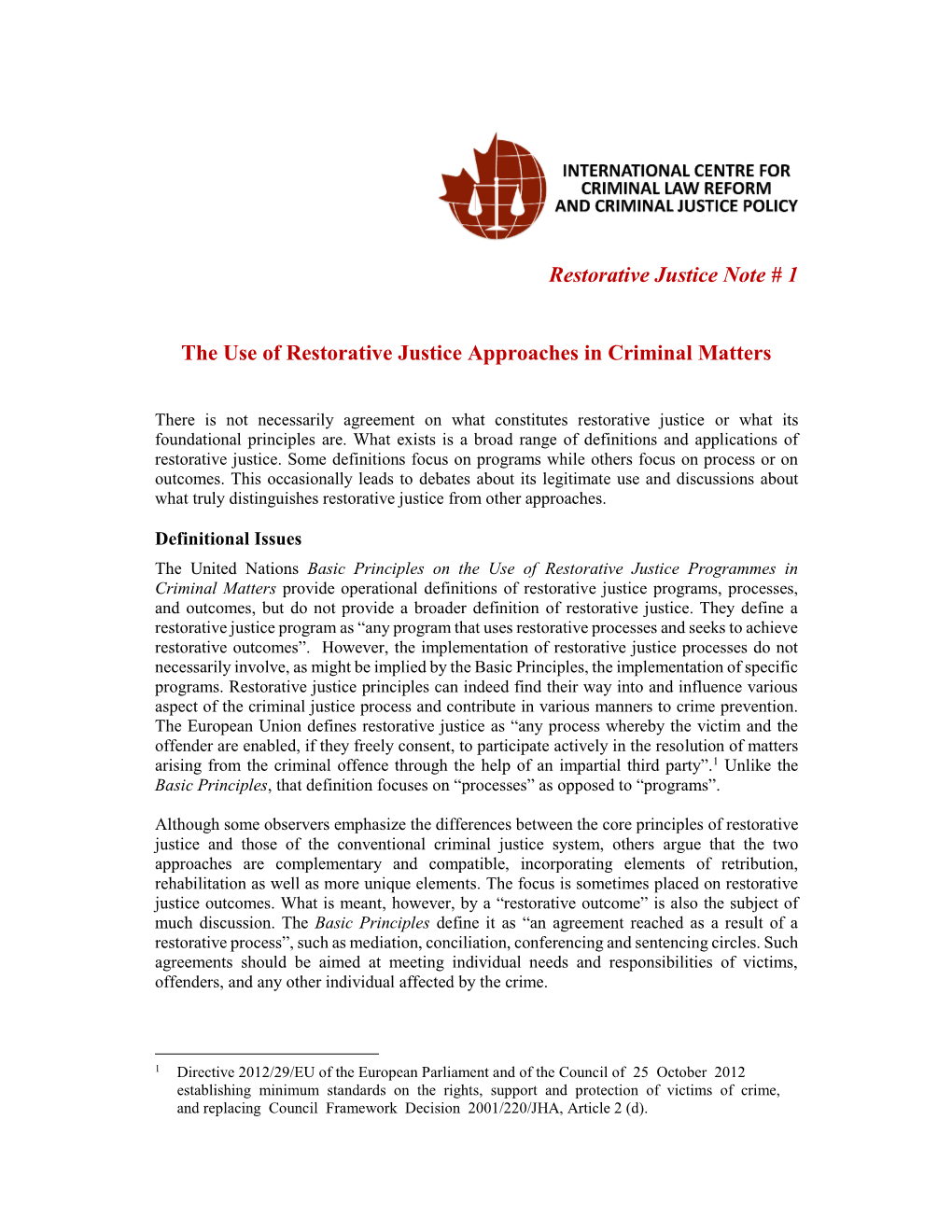 Restorative Justice Note # 1 the Use of Restorative Justice Approaches in Criminal Matters