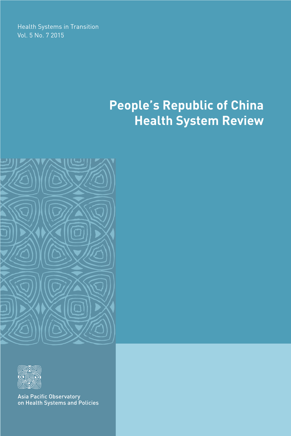 People's Republic of China Health System Review