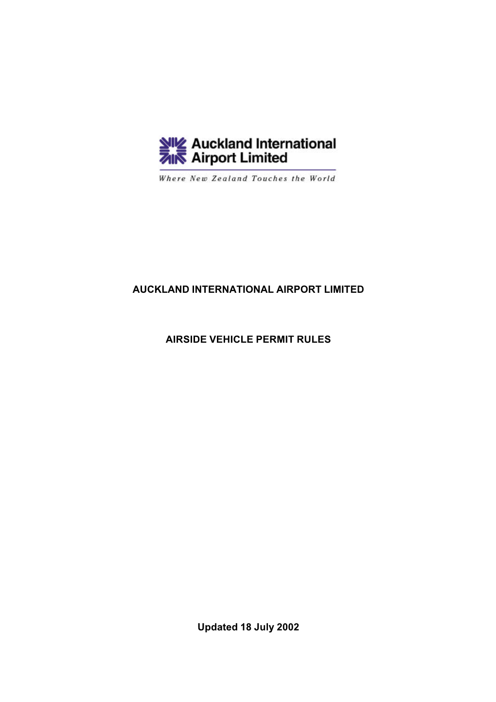 AUCKLAND INTERNATIONAL AIRPORT LIMITED AIRSIDE VEHICLE PERMIT RULES Updated 18 July 2002