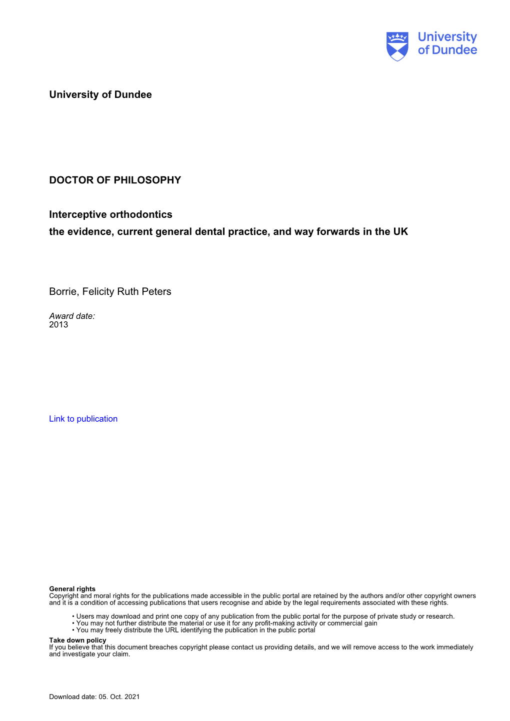 University of Dundee DOCTOR of PHILOSOPHY Interceptive Orthodontics the Evidence, Current General Dental Practice, and Way Forwa