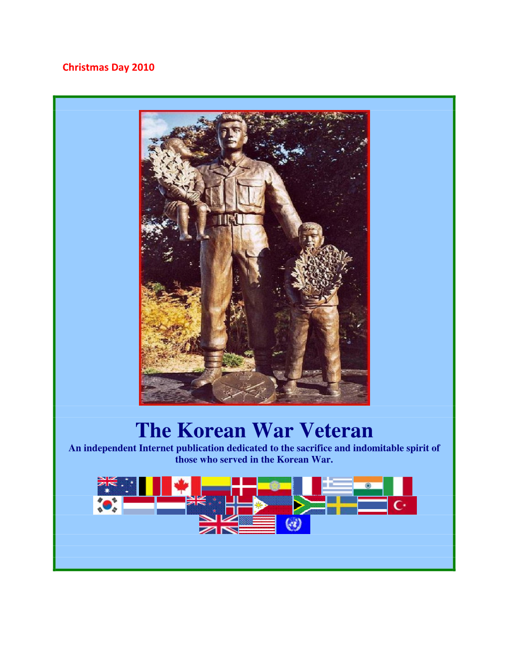 The Korean War Veteran an Independent Internet Publication Dedicated to the Sacrifice and Indomitable Spirit of Those Who Served in the Korean War