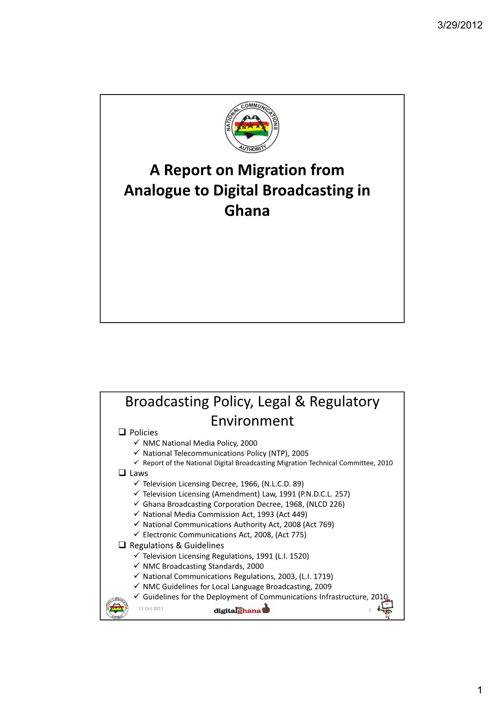 A Report on Migration from Analogue to Digital Broadcasting in Ghana
