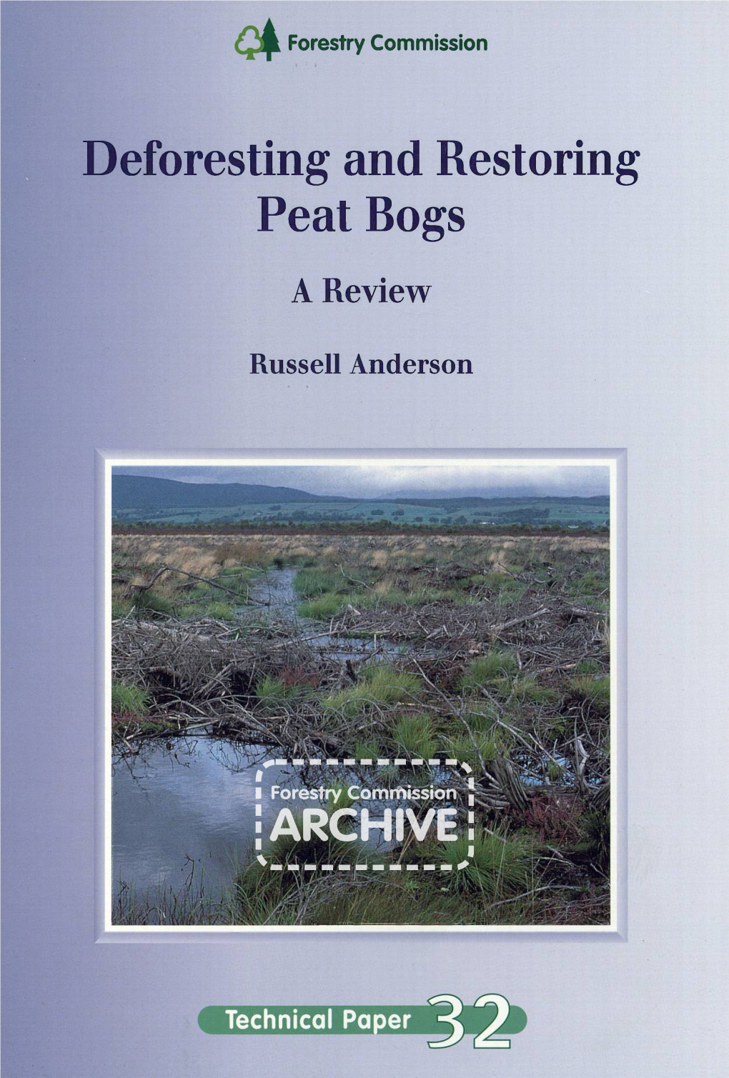 Deforesting and Restoring Peat Bogs a Review