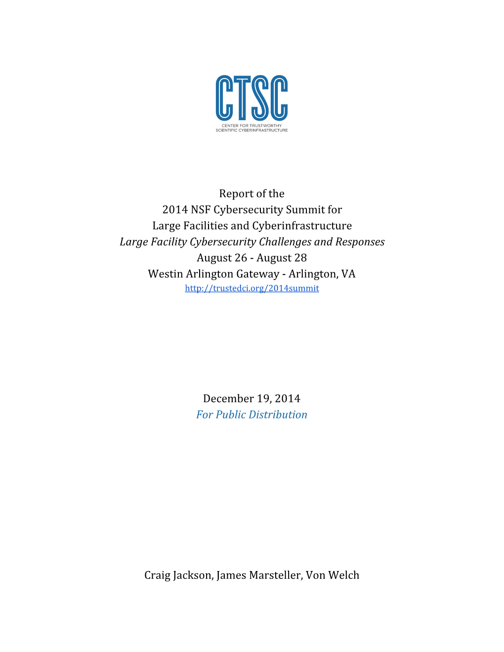Report of the 2014 NSF Cybersecurity Summit for Large Facilities and Cyberinfrastructure Large Facility Cyber