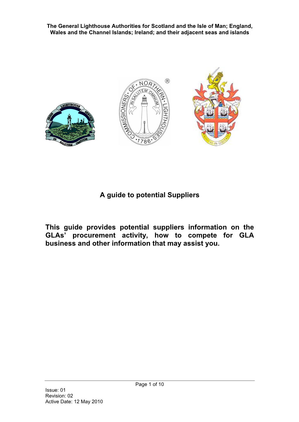 General Lighthouse Authorities for Scotland and the Isle of Man; England, Wales and the Channel Islands; Ireland; and Their Adjacent Seas and Islands