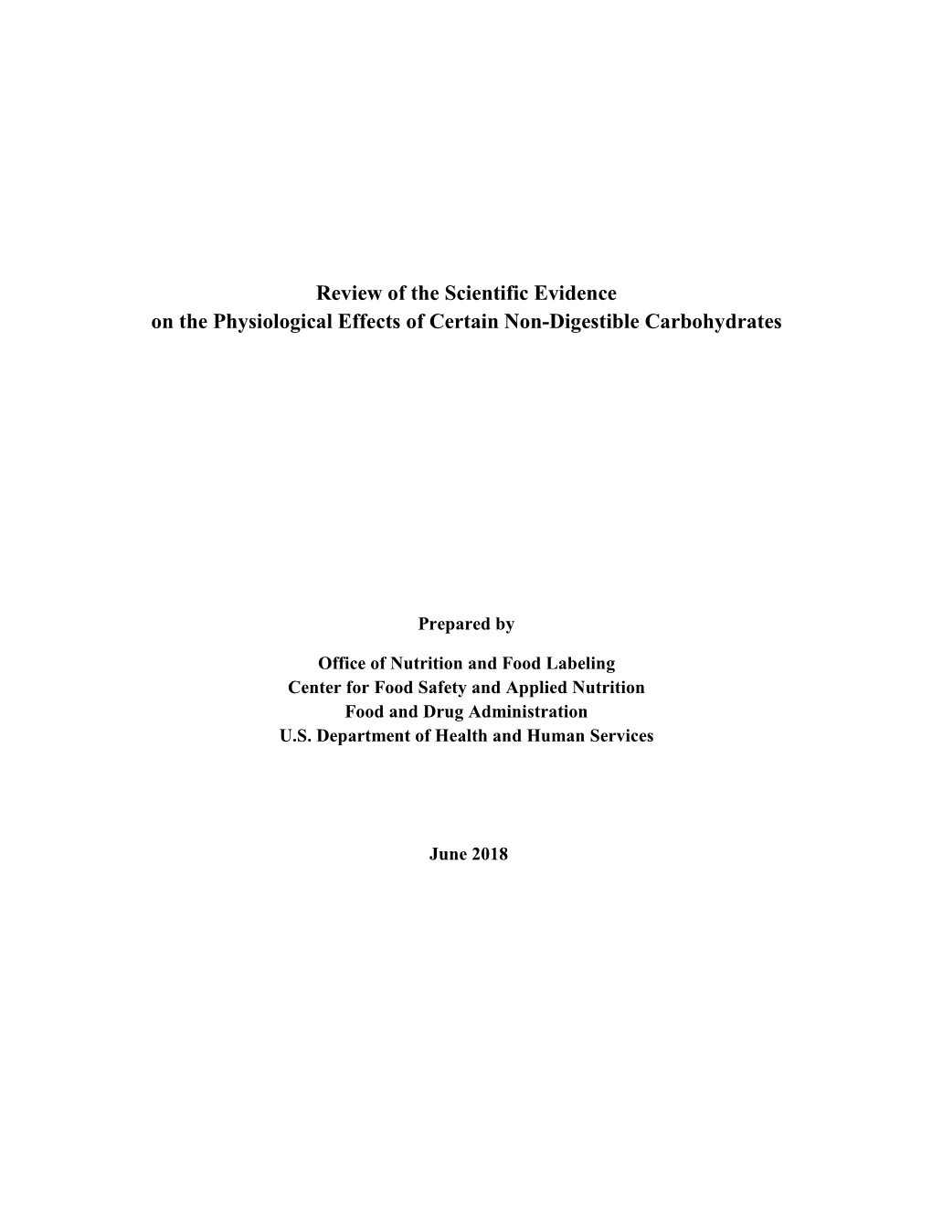 Review of the Scientific Evidence on the Physiological Effects of Certain Non-Digestible Carbohydrates