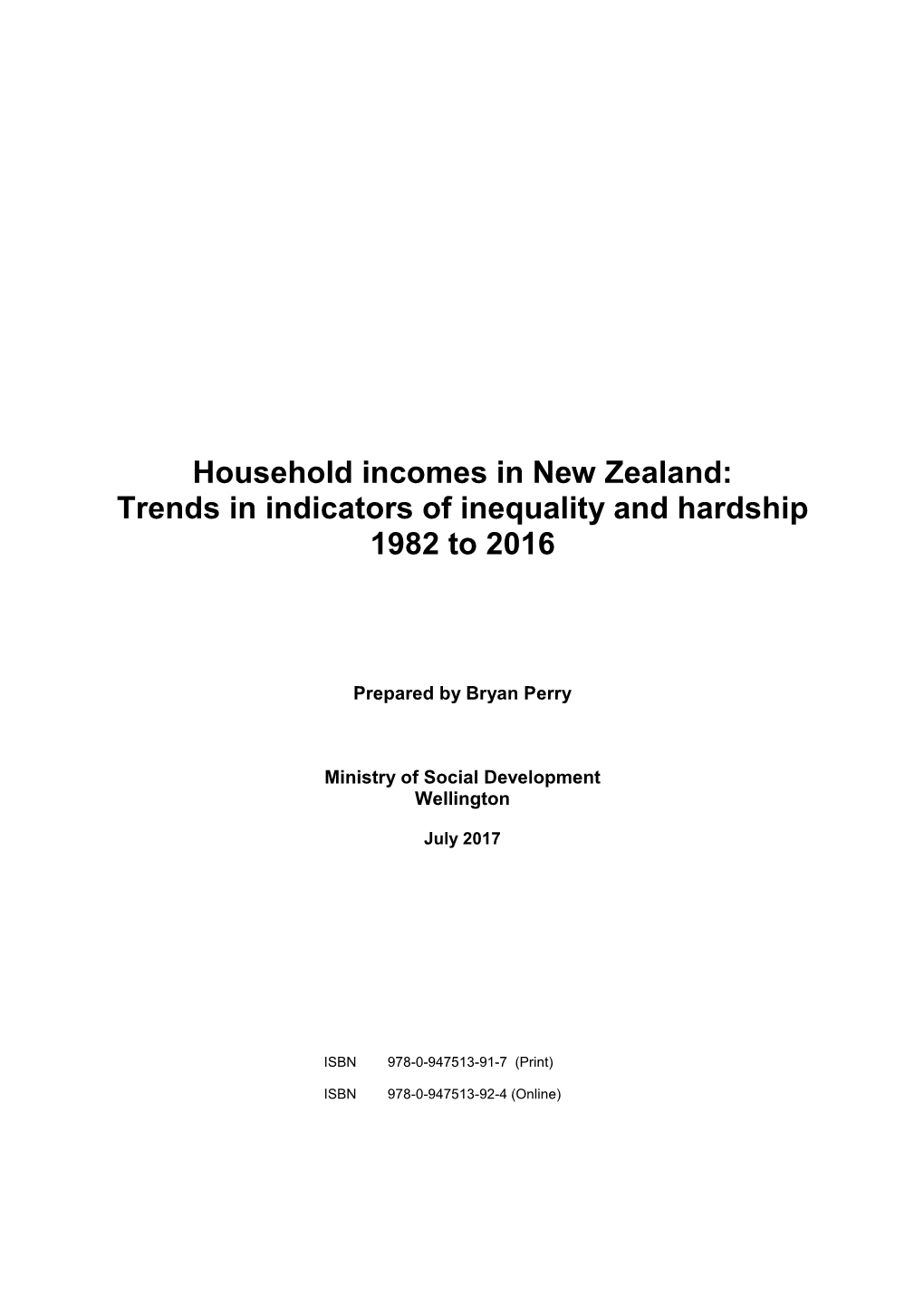 Household Incomes in New Zealand: Trends in Indicators of Inequality and Hardship 1982 to 2016