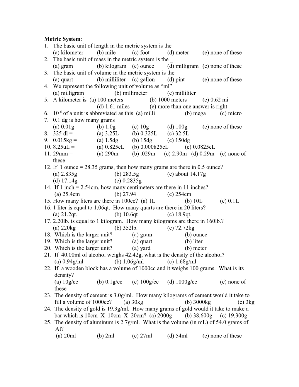 1. the Basic Unit of Length in the Metric System Is The