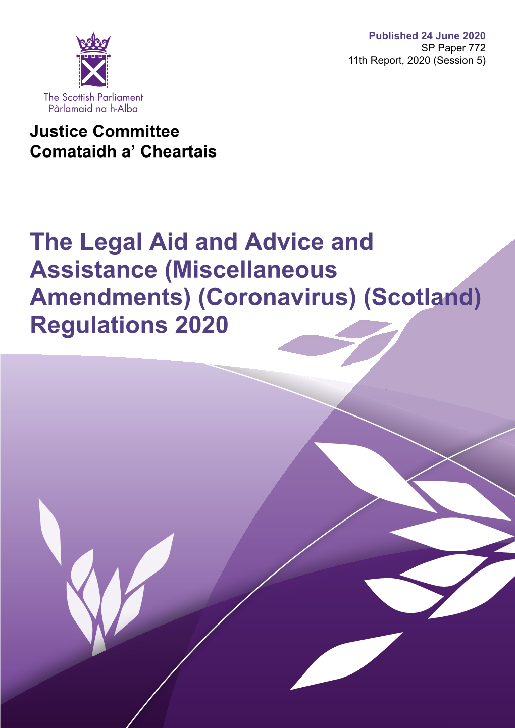 (Scotland) Regulations 2020 Published in Scotland by the Scottish Parliamentary Corporate Body