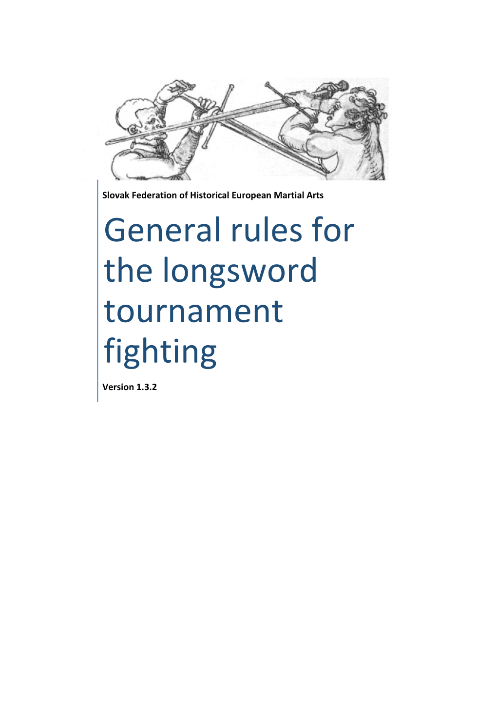 General Rules for the Longsword Tournament Fighting