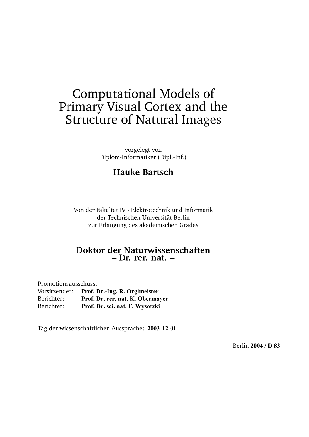 Computational Models of Primary Visual Cortex and the Structure of Natural Images