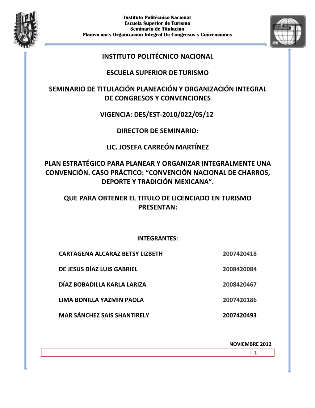 Instituto Politécnico Nacional Escuela Superior De Turismo Seminario De Titulación Planeación Y Organización Integral De Congresos Y Convenciones