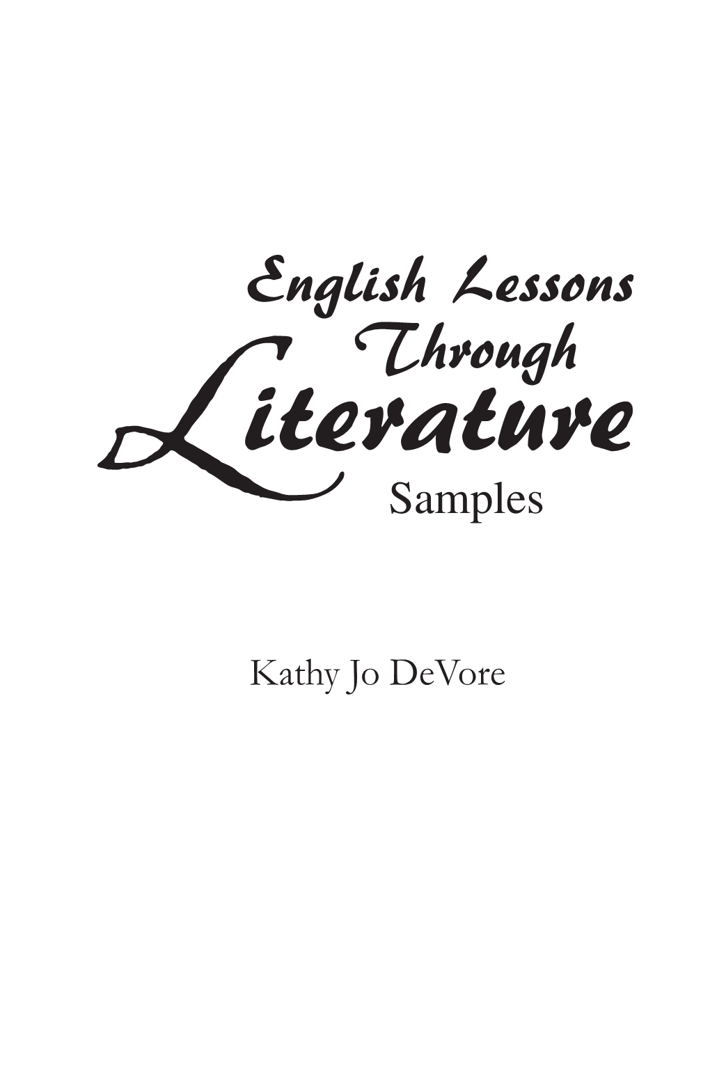 English L Essons Through Iterature L Samples