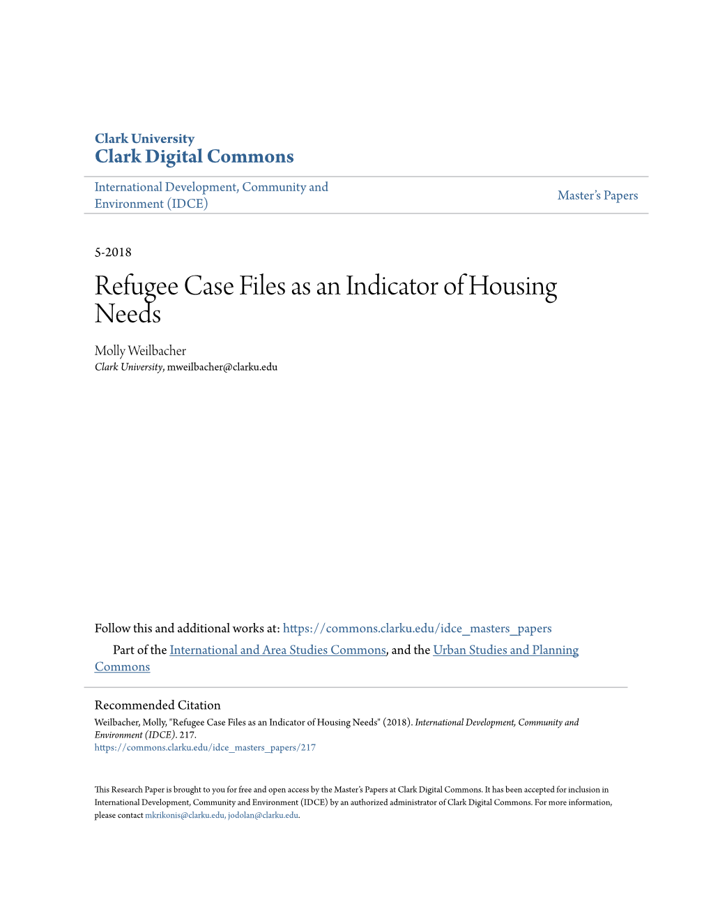 Refugee Case Files As an Indicator of Housing Needs Molly Weilbacher Clark University, Mweilbacher@Clarku.Edu