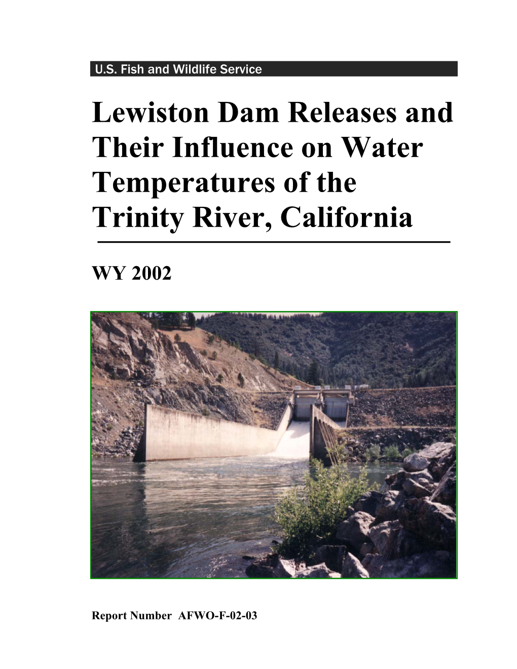 Lewiston Dam Releases and Their Influence on Water Temperatures of the Trinity River, California