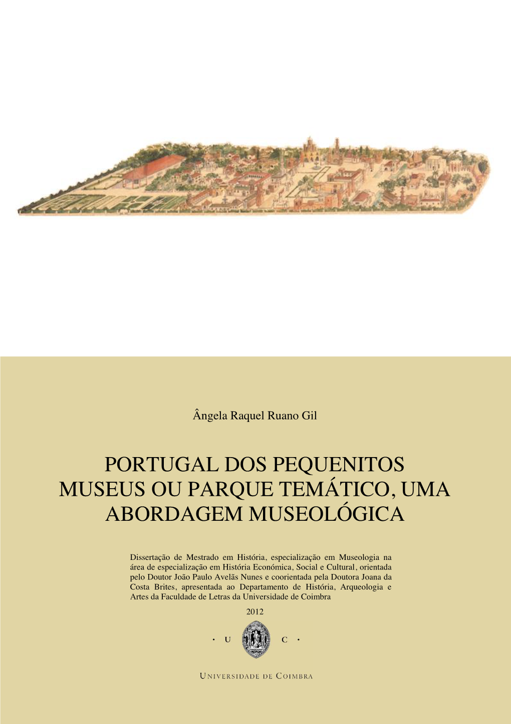 Portugal Dos Pequenitos Museus Ou Parque Temático, Uma Abordagem Museológica